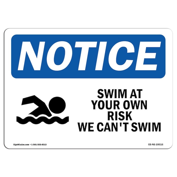 Signmission OSHA Sign, 7" H, Rigid Plastic, Swim At Your Own Risk We Can't Swim Sign With Symbol, Landscape OS-NS-P-710-L-18516 - main